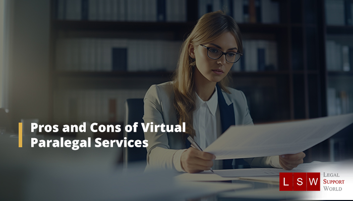 Virtual Paralegal Services: Weighing The Pros And Cons